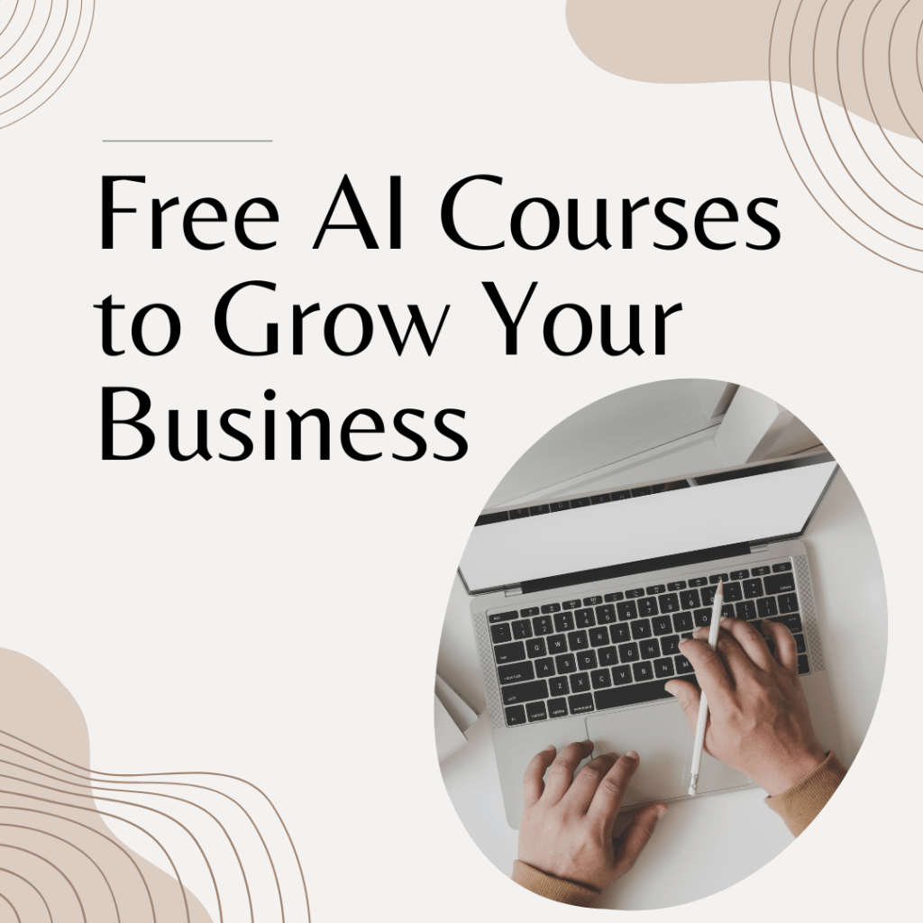 Top 5 Free AI Courses for Small Business Success: Unlock Efficiency and&nbsp;Growth